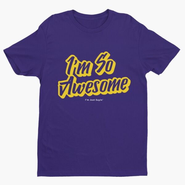 I’m So Awesome, Yellow Text (Version 2) T-Shirt Men's T-Shirts Inspirational 10