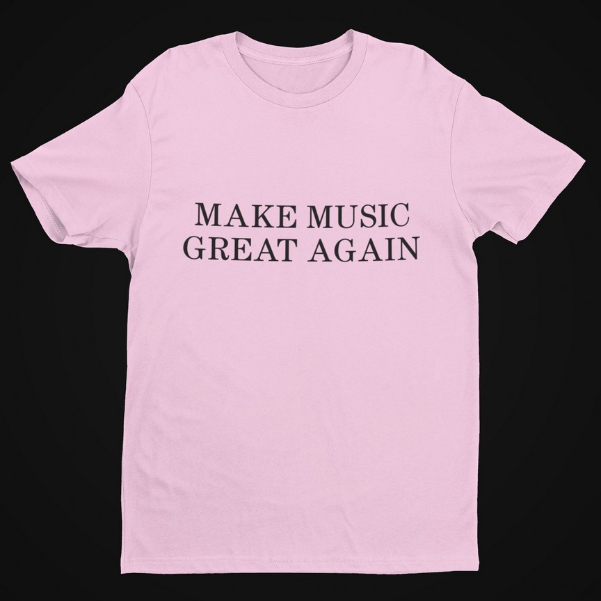 Make Music Great Again (Black Text) T-Shirt Men's T-Shirts 4 Make Music Great Again (Black Text) T-Shirt Men's T-Shirts 4