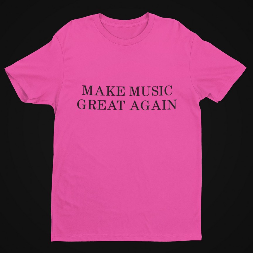 Make Music Great Again (Black Text) T-Shirt Men's T-Shirts 5 Make Music Great Again (Black Text) T-Shirt Men's T-Shirts 5