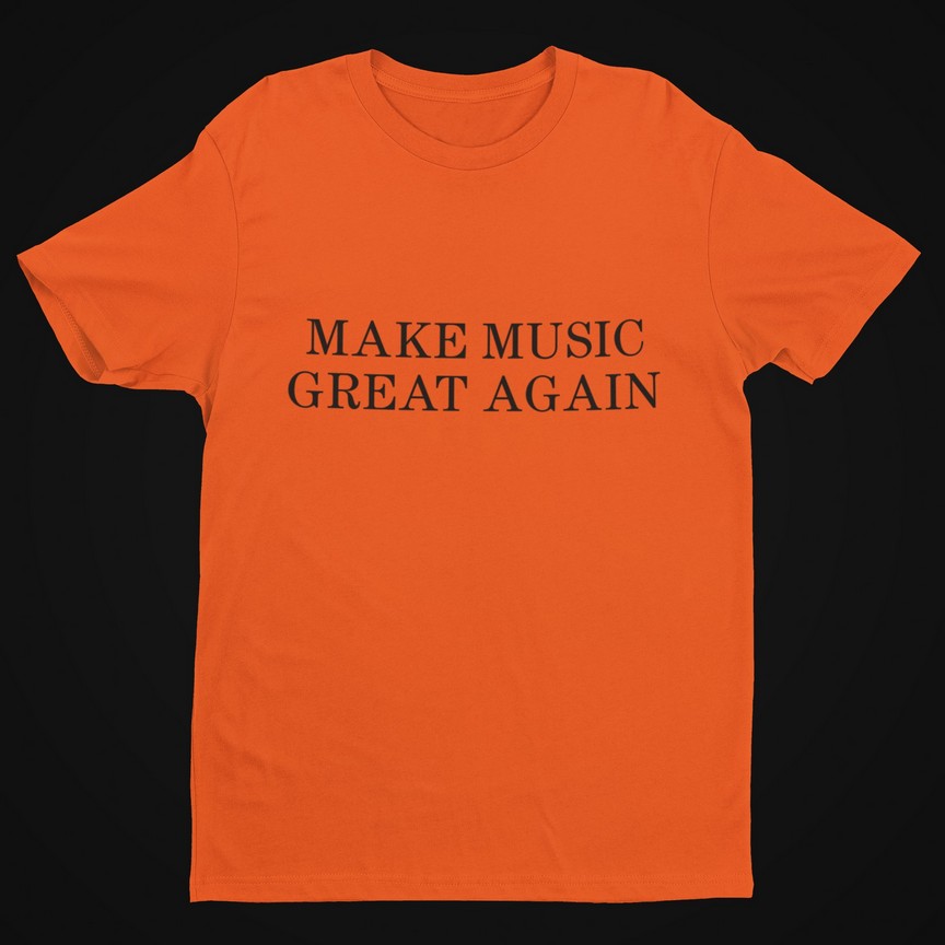 Make Music Great Again (Black Text) T-Shirt Men's T-Shirts 6 Make Music Great Again (Black Text) T-Shirt Men's T-Shirts 6