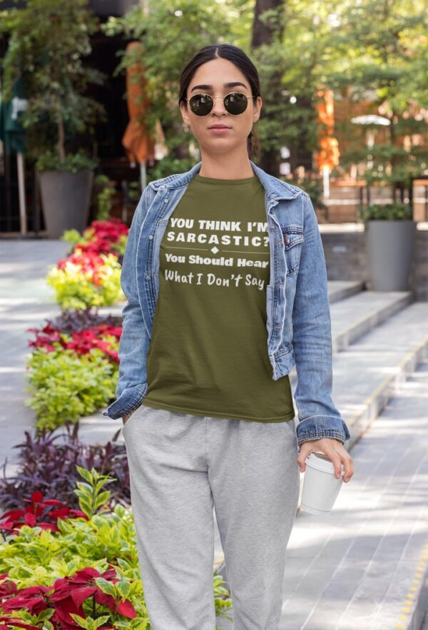 You Should Hear What I Don’t Say, Funny Sarcastic (White Text) T-Shirt Men's T-Shirts 18
